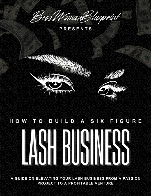 How to Build a Six Figure Lash Business E-Book